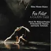 CD - Richard Peaslee , Mamou , Karla Schickele , Elisa Monte Dance Company - Feu Follet: A Cajun Tale