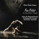 CD - Richard Peaslee , Mamou , Karla Schickele , Elisa Monte Dance Company - Feu Follet: A Cajun Tale