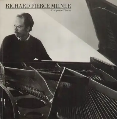 Richard Pierce Milner - Composer Pianist