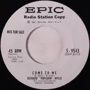 7inch Vinyl Single - Richard 'Popcorn' Wylie - Come To Me / Weddin' Bells