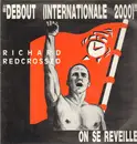 12inch Vinyl Single - Richard Redcrossed - Debout (Internationale 2000)