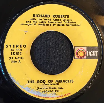 Richard Roberts With The World Action Singers And The Ralph Carmichael Orchestra - The God Of Miracles / Something Good Is Going To Happen To You