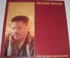Richard Rogers - (I'll Be Your) Dream Lover