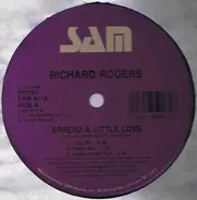 Richard Rogers - Spread A Little Love