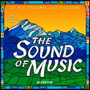 Richard Rodgers , Oscar Hammerstein II - The Sound Of Music (The New Broadway Cast Recording)