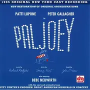 CD - Richard Rodgers , Patti LuPone , Peter Gallagher , Bebe Neuwirth - Pal Joey - 1995 Original New York Cast Recording