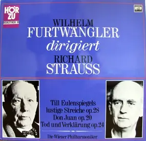Wilhelm Furtwängler - Till Eulenspiegels Lustige Streiche Op. 28, Don Juan Op. 20, Tod Und Verklärung Op. 24