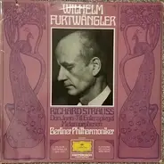 Richard Strauss - Wilhelm Furtwängler , Berliner Philharmoniker - Don Juan · Till Eulenspiegel · Metamorphosen