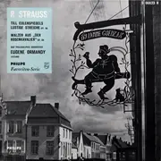 10'' - R. Strauss - Eugene Ormandy w/ The Philadelphia Orchestra - Till Eulenspiegels Lustige Streiche Op. 28, Walzer Aus 'Der Rosenkavalier' Op. 59