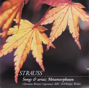 Richard Strauss , Christine Brewer , BBC Symphony Orchestra , Walter Weller - Songs & Arias; Metamorphosen