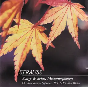 Richard Strauss - Songs & Arias; Metamorphosen