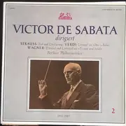 LP - Richard Strauss , Giuseppe Verdi , Richard Wagner - Victor De Sabata , Berliner Philharmoniker - Victor De Sabata Dirigiert: Strauss - Verdi - Wagner