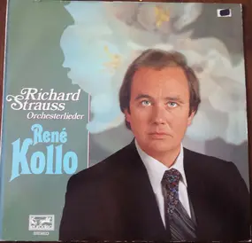 Richard Strauss - Orchesterlieder -  René Kollo