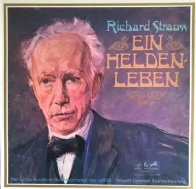 Richard Strauss - Ein Heldenleben - Tondichtung Für Grosses Orchester Op. 40
