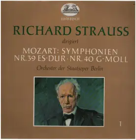 Richard Strauss - Symphonien Nr.39 Es Dur, Nr.40 G-Moll