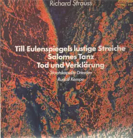 Richard Strauss - Till Eulenspiegels Lustige Streiche / Salomes Tanz / Tod Und Verklärung