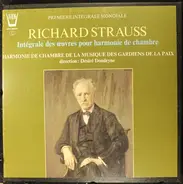 Richard Strauss - Intégrale Des Oeuvres Pour Harmonie De Chambre