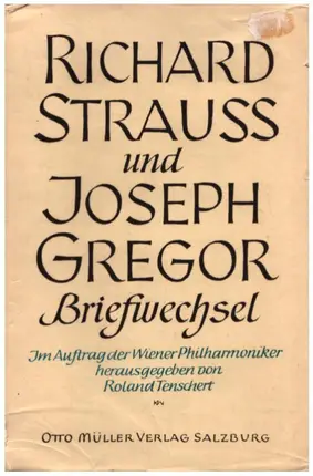 Richard Strauss / Joseph Gregor - Briefwechsel