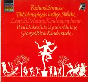 LP - Strauss / Dukas / Bizet a.o. - Till Eulenspiegels Lustige Streiche /  Kindersymphonie / Der Zauberlehrling / Kinderspiele