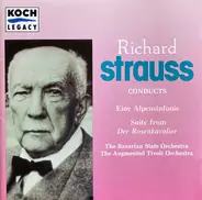 Richard Strauss - Richard Strauss Conducts Eine Alpensinfonie, Suite From Der Rosenkavalier