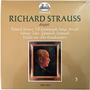 R. Strauss - Richard Strauss Dirigiert Richard Strauss (III): Till Eulenspiegels Lustige Streiche • Salomes Tanz