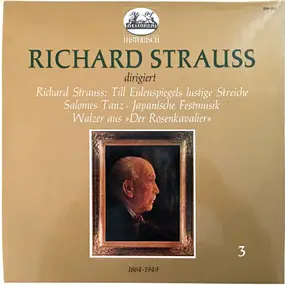 Richard Strauss - Richard Strauss Dirigiert Richard Strauss (III): Till Eulenspiegels Lustige Streiche • Salomes Tanz