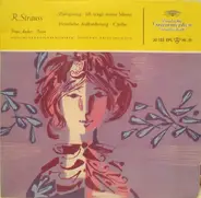 Richard Strauss - Zueignung / Ich Trage Meine Minne / Heimliche Aufforderung / Cäcilie