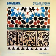 Richard Strange & The Engine Room - Damascus (Burn In The Shadows)