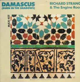 Richard Strange & the Engine Room - Damascus (Burn In The Shadows)