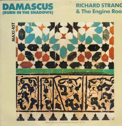 Richard Strange & The Engine Room - Damascus (Burn In The Shadows)