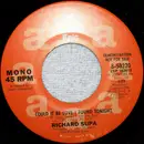 7inch Vinyl Single - Richard Supa - Could It Be Love I Found Tonight