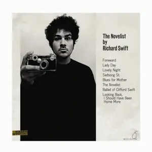 Richard Swift - The Novelist/Walking Without Effort