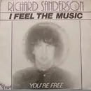 7inch Vinyl Single - Richard Sanderson - I Feel The Music