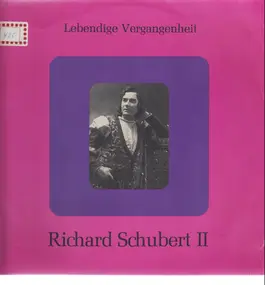 Richard Schubert - Richard Schubert II