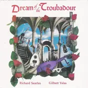 Richard Searles - Dream of the Troubadour