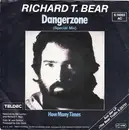 7inch Vinyl Single - Richard T. Bear - Dangerzone (Special Mix)