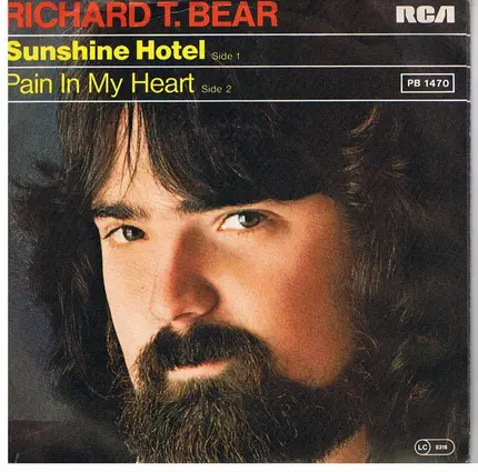 Richard T. Bear - Sunshine Hotel / Pain In My Heart