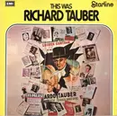 LP - Richard Tauber - This Was Richard Tauber