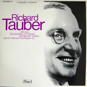 Richard Tauber - Unvergänglich - Unvergessen