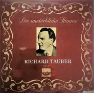 Richard Tauber - Die Unsterbliche Stimme Vol. Ⅰ