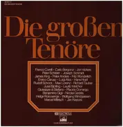 Richard Tauber / Enrico Caruso / Fritz Wunderlich a.o. - Die Großen Tenöre