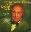 Double LP - Richard Tauber / Jan Kiepura a.o. - Unvergessene Tenöre Singen Robert Stolz
