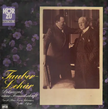 Richard Tauber / Lehar - Dokument Einer Freundschaft