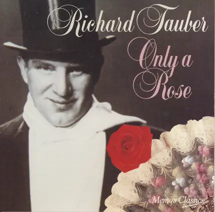 Richard Tauber - Only A Rose