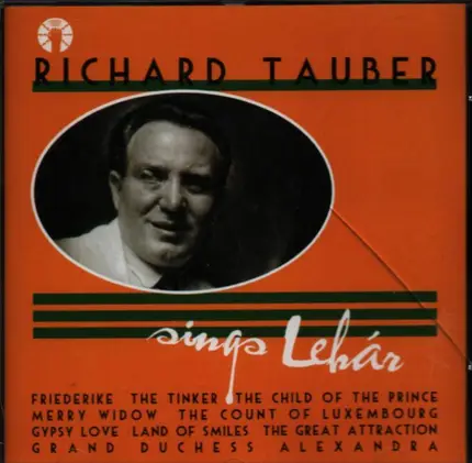 Richard Tauber - Richard Tauber sings Lehár