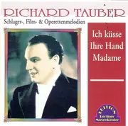 CD - Richard Tauber - Ich küsse Ihre Hand Madame