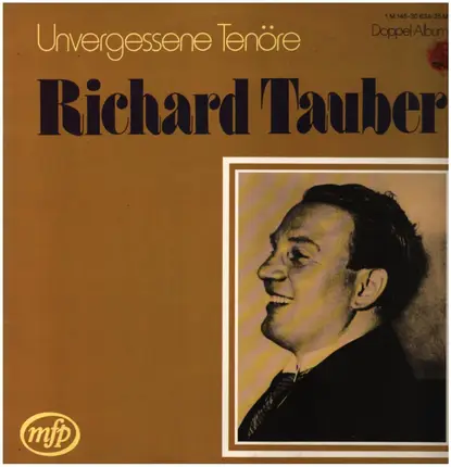 Richard Tauber - Unvergessene Tenöre