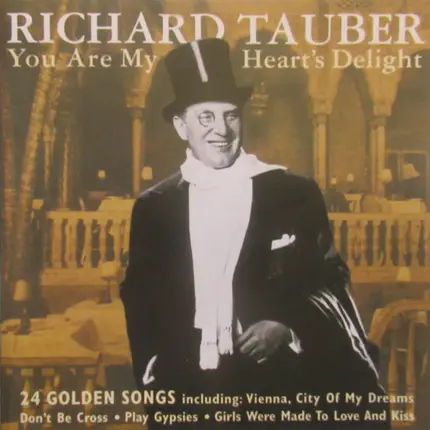 Richard Tauber - You Are My Heart's Delight