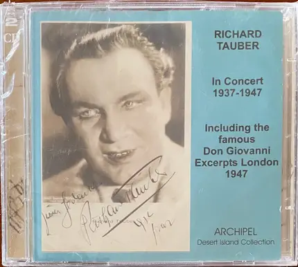 Richard Tauber - Richard Tauber In Concert 1937-47