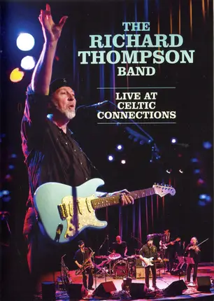 Richard Thompson Band - Live At Celtic Connections